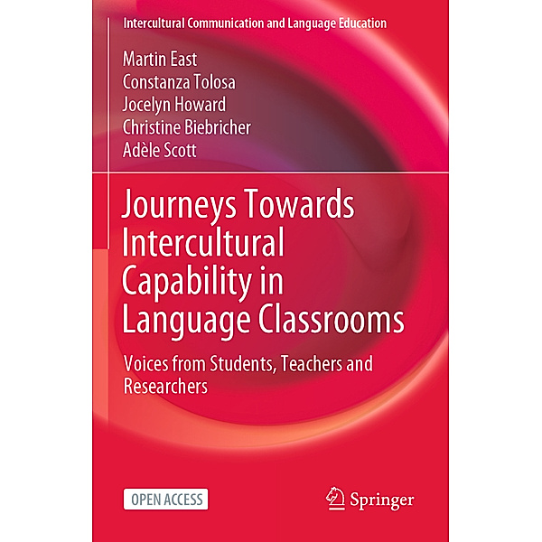 Journeys Towards Intercultural Capability in Language Classrooms, Martin East, Constanza Tolosa, Jocelyn Howard, Christine Biebricher, Adèle Scott