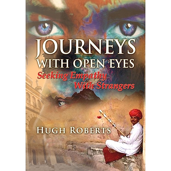 Journeys with Open Eyes, Hugh Roberts
