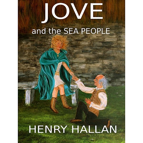 Jove and the Sea People / Henry Hallan, Henry Hallan