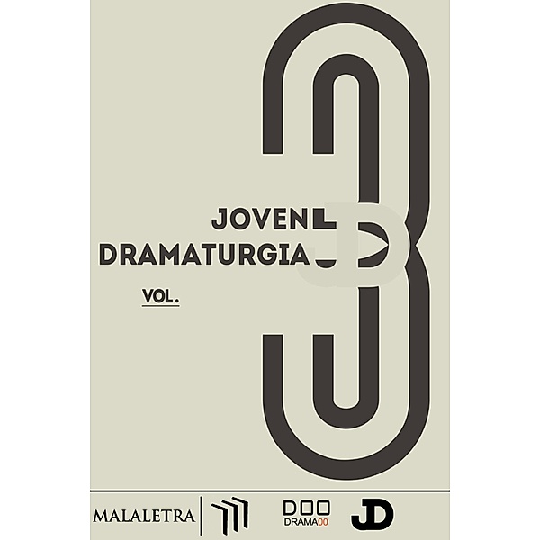 Joven dramaturgía Vol. 3, Luis Eduardo Yee, Martha Rodríguez, Jimena Eme Vázquez, David Alejandro Colorado