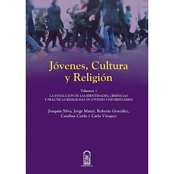 Jóvenes, cultura y religión, Joaquín Silva, Jorge Manzi, Roberto González, Catalina Cerda