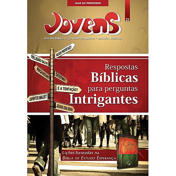 Jovens 22 - Resposta Bi´blicas para Perguntas Intrigantes - GUIA DO PROFESSOR / Jovens, Editora Cristã Evangélica