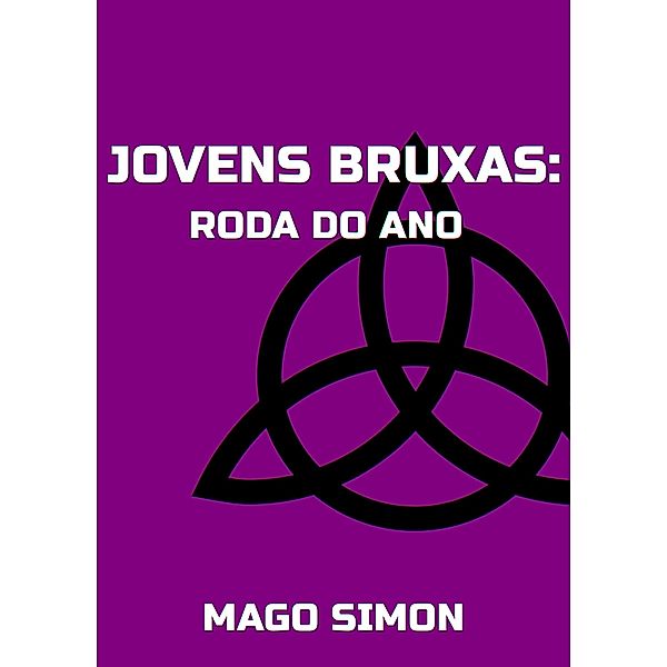 Jovens Bruxas: Roda do Ano / Jovens Bruxas, Mago Simon