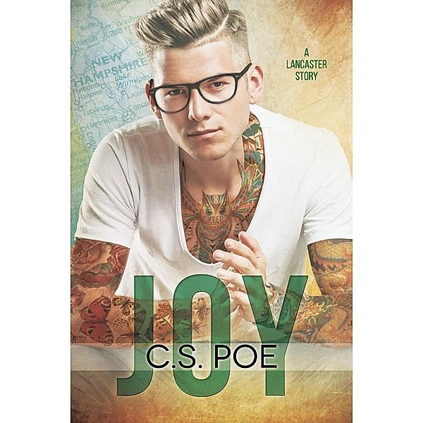 Joy (A Lancaster Story, #2) / A Lancaster Story, C. S. Poe