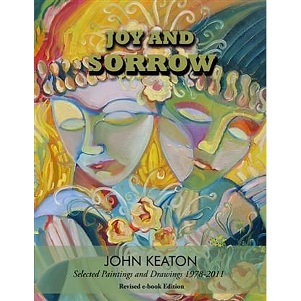 Joy and Sorrow, John Keaton