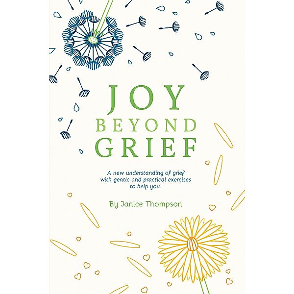 Joy Beyond Grief, Janice Thompson