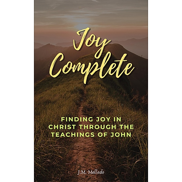 Joy Complete, J. M. Mellado