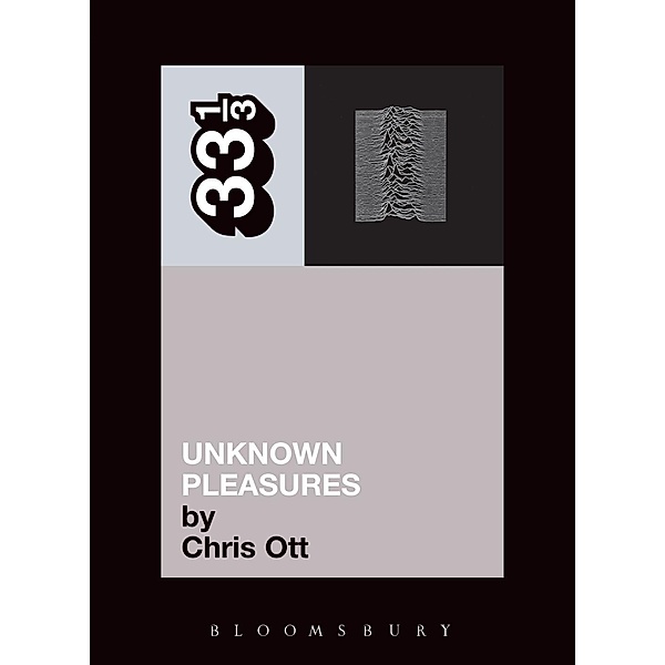Joy Division's Unknown Pleasures / 33 1/3, Chris Ott