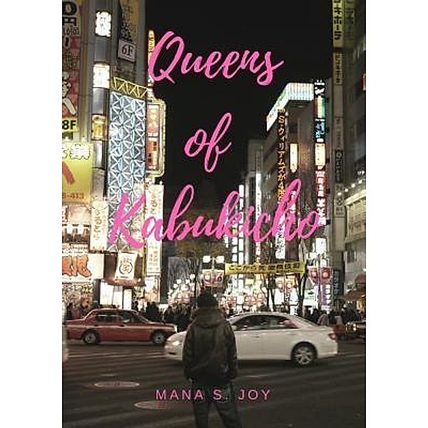 Joy, M: Queens of Kabukicho, Mana S. Joy