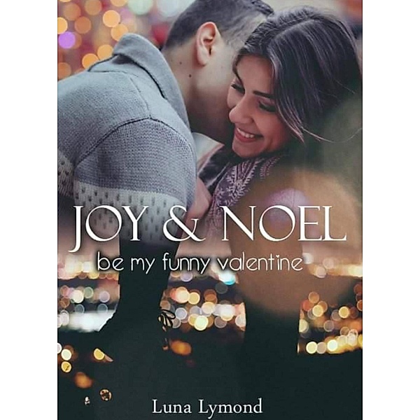 Joy & Noel / Joy & Noel Bd.2, Luna Lymond