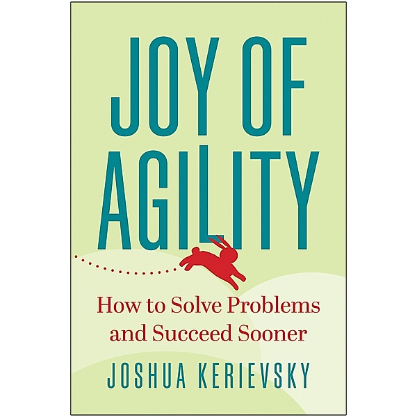 Joy of Agility, Joshua Kerievsky