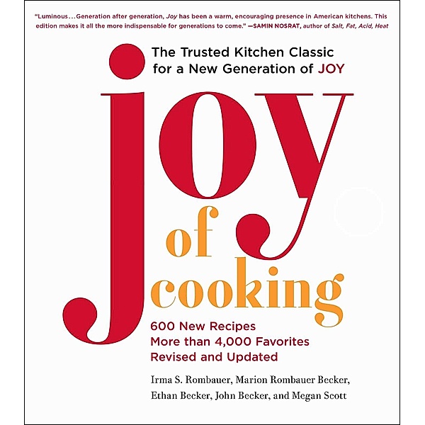 Joy of Cooking, Irma S. Rombauer, Marion Rombauer Becker, Ethan Becker, John Becker, Megan Scott