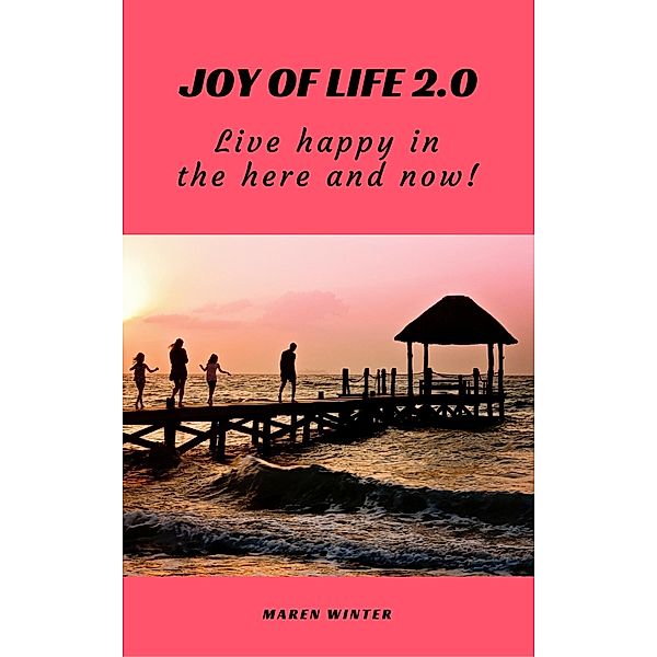 Joy of life 2.0, Maren Winter