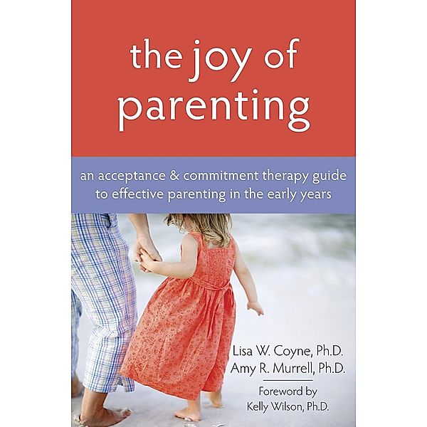 Joy of Parenting, Lisa W. Coyne