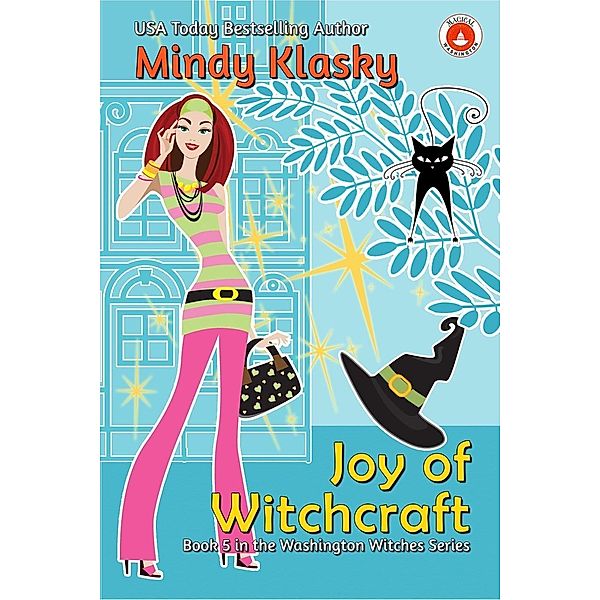 Joy of Witchcraft (Washington Witches (Magical Washington), #5), Mindy Klasky