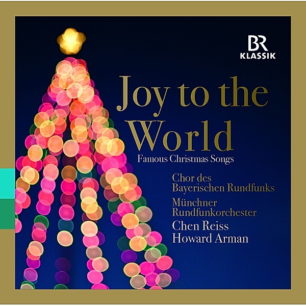 Joy To The World, Reiss, Arman, Chor des BR, Mro