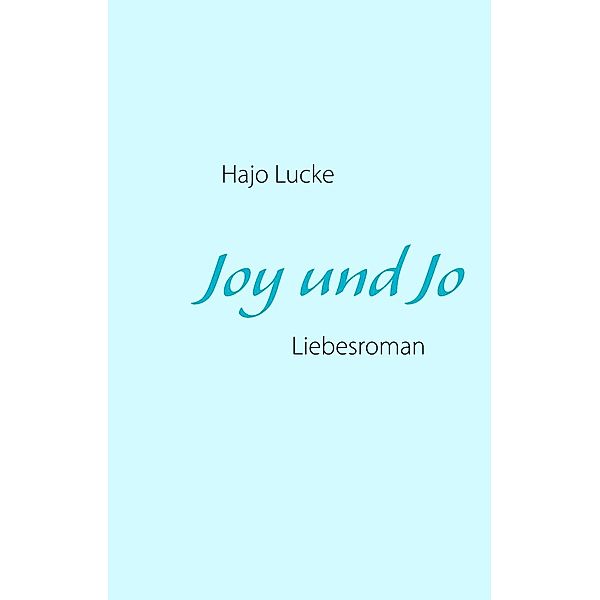 Joy und Jo, Hajo Lucke