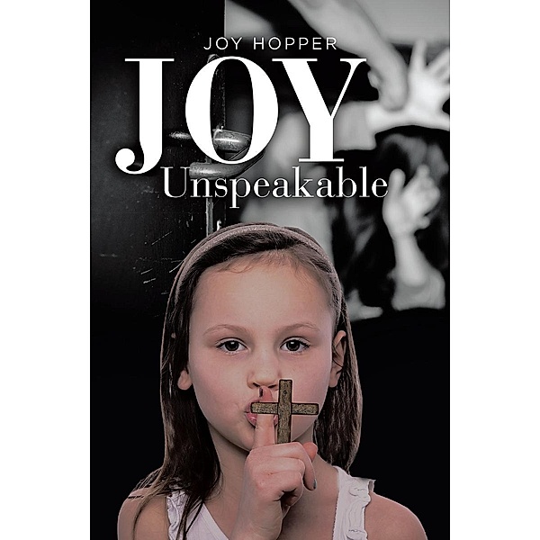 Joy Unspeakable, Joy Hopper