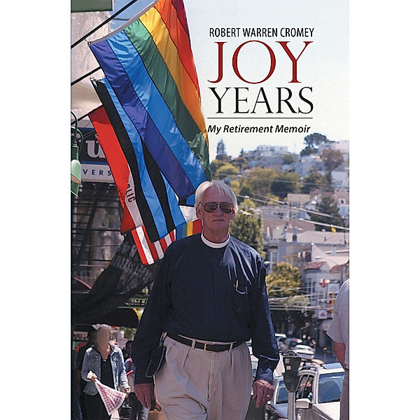 Joy Years, Robert Warren Cromey