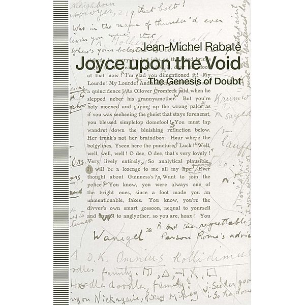 Joyce upon the Void, Jean-Michel Rabate, Kenneth A. Loparo