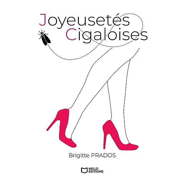 Joyeusetés cigaloises, Brigitte Prados