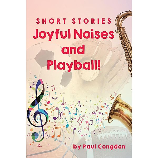 Joyful Noises and Playball!, Paul Congdon