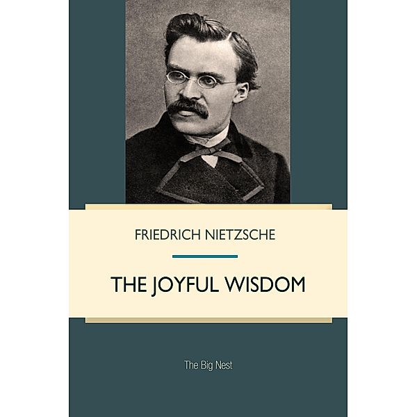 Joyful Wisdom, Friedrich Nietzsche