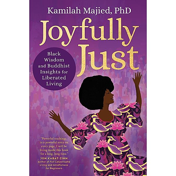 Joyfully Just, Kamilah Majied