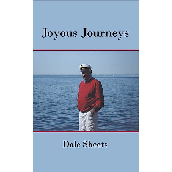 Joyous Journeys, Dale Sheets