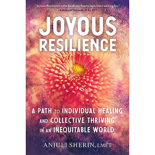 Joyous Resilience, Anjuli Sherin