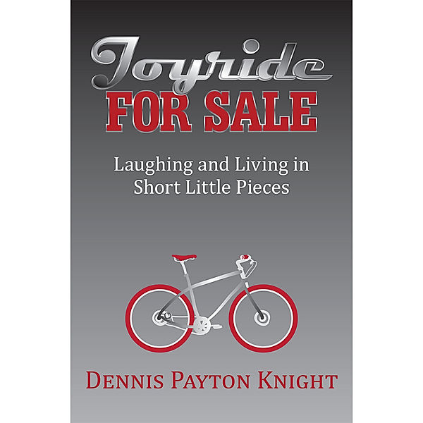 Joyride for Sale, Dennis Payton Knight