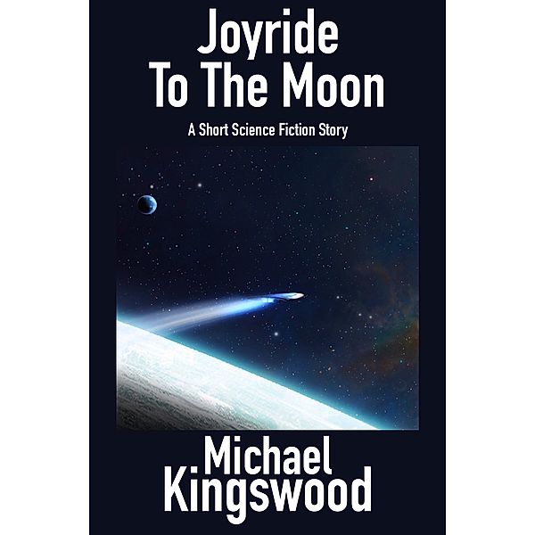 Joyride To The Moon, Michael Kingswood