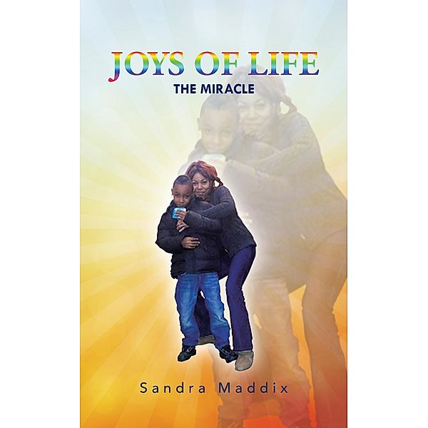 Joys of Life, Sandra Maddix