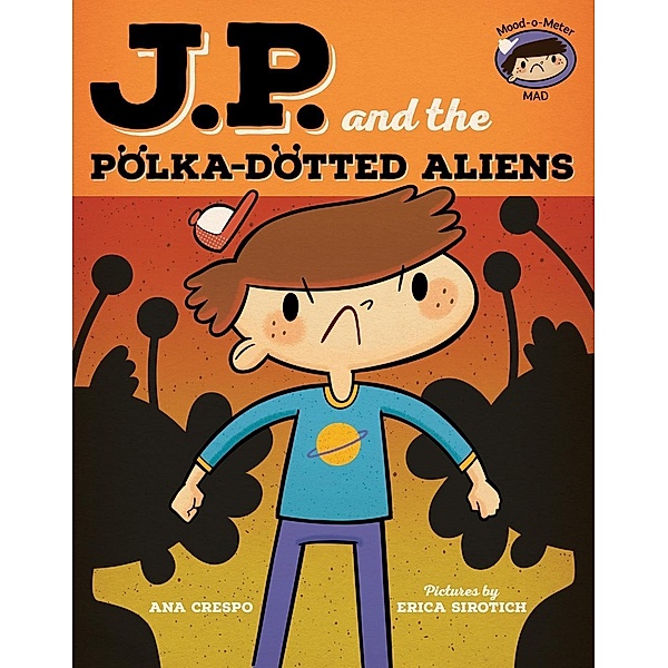 JP and the Polka-Dotted Aliens, Ana Crespo