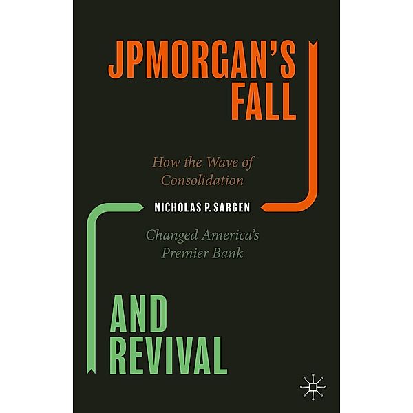 JPMorgan's Fall and Revival / Progress in Mathematics, Nicholas P. Sargen
