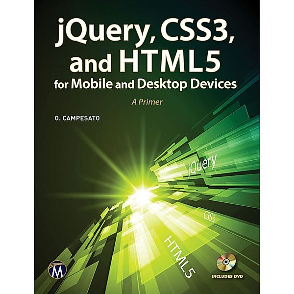 jQuery, CSS3, and HTML5 for Mobile and Desktop Devices, Oswald Campesato