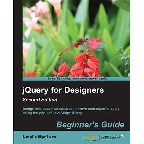 jQuery for Designers: Beginner's Guide - Second Edition, Natalie Maclees
