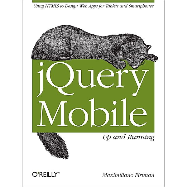 jQuery Mobile: Up and Running, Maximiliano Firtman