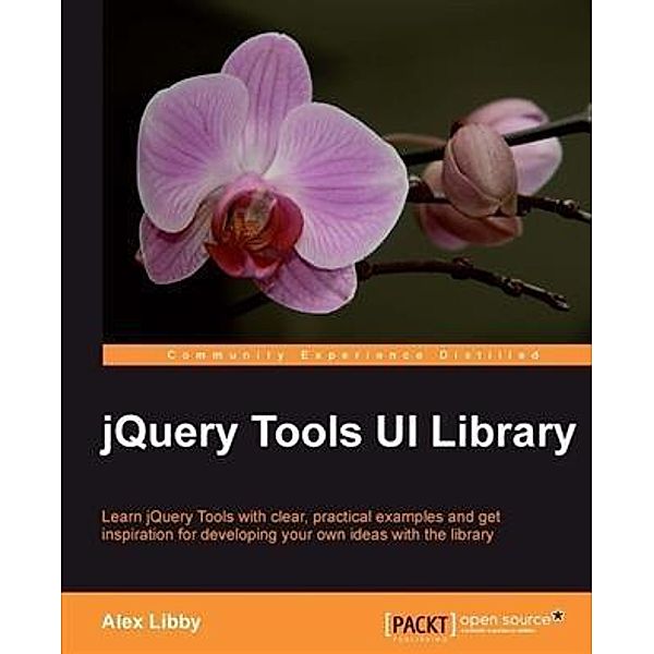 jQuery Tools UI Library, Alex Libby