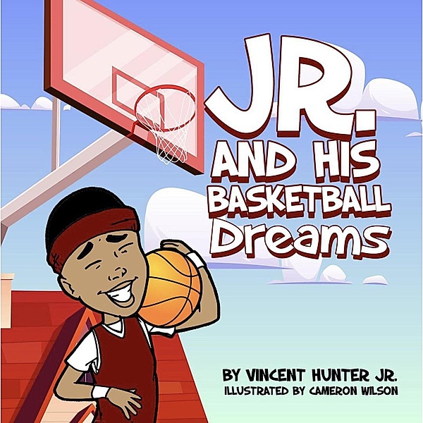 Jr. And His Basketball Dreams, Vincent Hunter