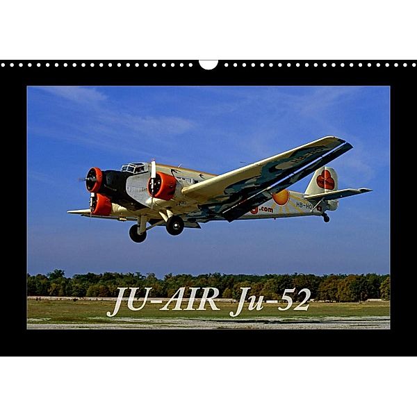JU-AIR Ju-52 (Wandkalender 2023 DIN A3 quer), gagel©gagelart