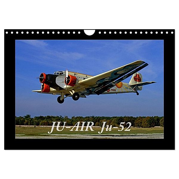 JU-AIR Ju-52 (Wandkalender 2024 DIN A4 quer), CALVENDO Monatskalender, gagel©gagelart