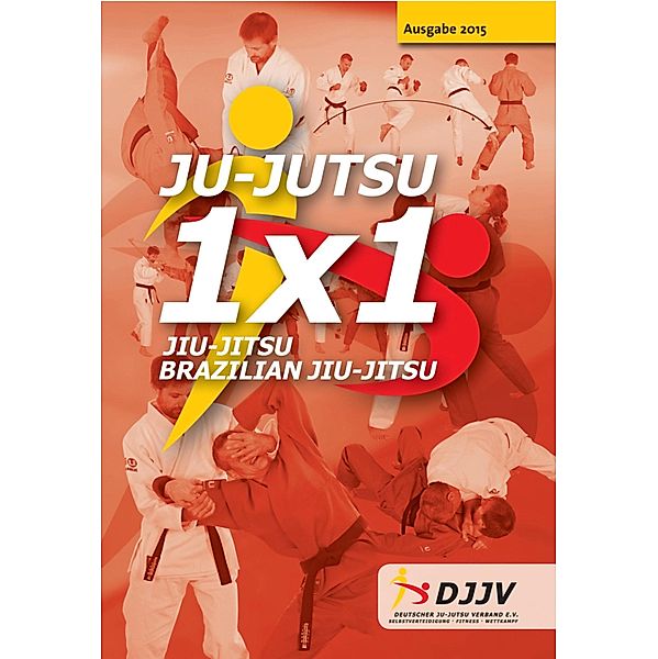 Ju-Jutsu 1x1 2015, Djjv Deutscher Ju-Jutsu Verband e. V.