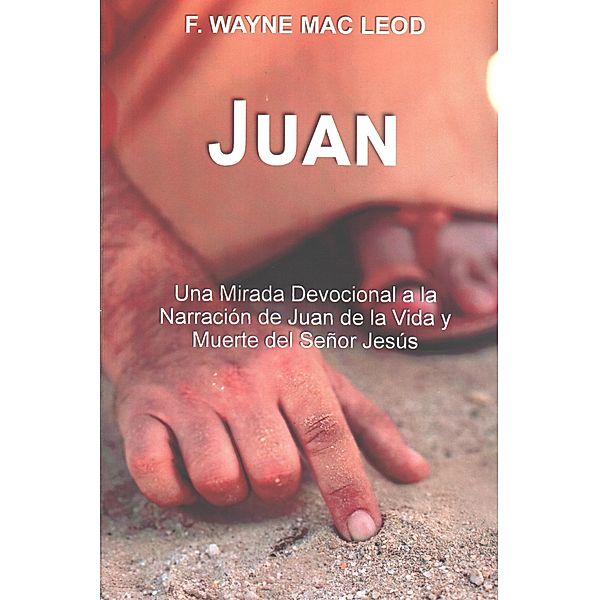 Juan, F. Wayne Mac Leod
