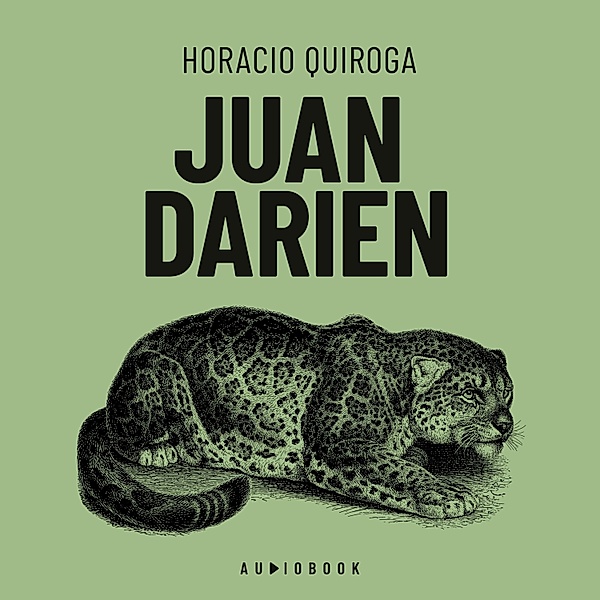 Juan Darien, Horacio Quiroga