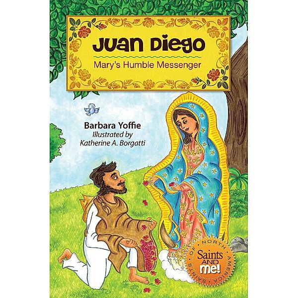 Juan Diego / Liguori, Barbara Yoffie