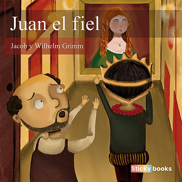 Juan el fiel, Wilhelm Grimm, Jacob Grimm