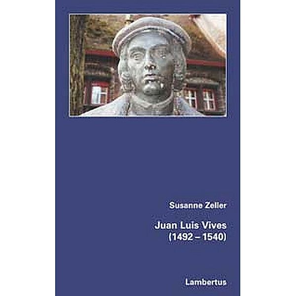 Juan Luis Vives (1492-1540), Susanne Zeller