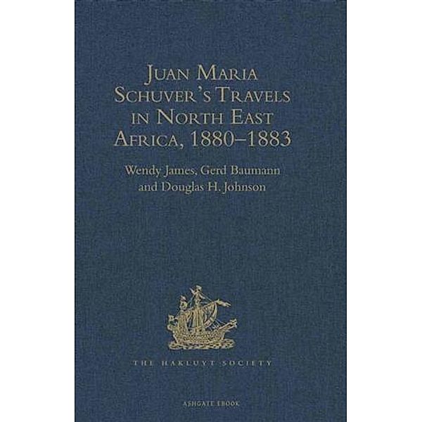 Juan Maria Schuver's Travels in North East Africa , 1880-1883