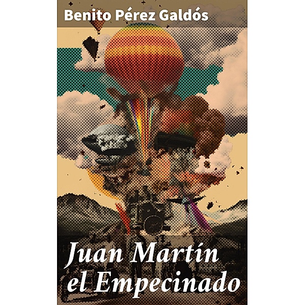 Juan Martín el Empecinado, Benito Pérez Galdós
